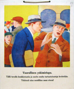 Piirretty värillinen valistuskuva tuberkuloosin leviämisestä. Henkilö yskii päin toista henkilöä, joka nostaa kätensä suojatakseen itseään pisaroilta. Alla teksti "Vaarallinen yskimistapa. Tällä tavalla keuhkotautia ja useita muita tartuntatauteja levitetään. Yskiessä aina nenäliina suun eteen!"