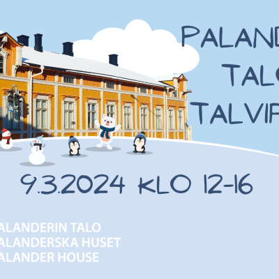 Kuvituskuva. Taustalla valokuva Palanderin talosta, etualalla mäen päällä piirrettyjä pingviinejä, lumiukkoja ja nalle. Kuvassa teksti: Palanderin talon talvirieha 9.3.2024 klo 12-16.